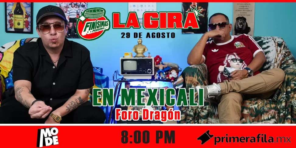 Finisimas Personas La Gira, Mexicali 2026 en Mexicali — boletos y fecha