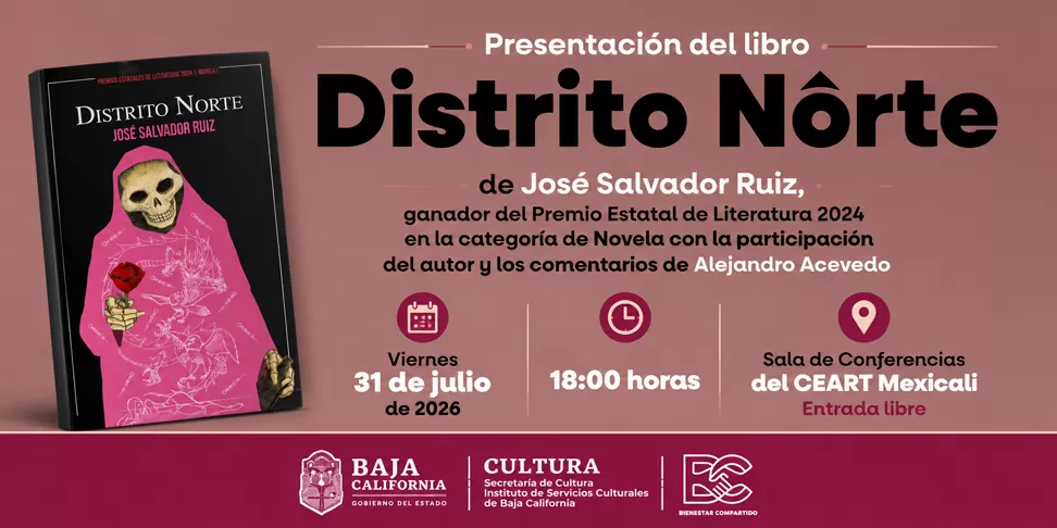 Presentación Oficial del Libro: Distrito Norte, Mexicali 2026 en Mexicali — boletos y fecha